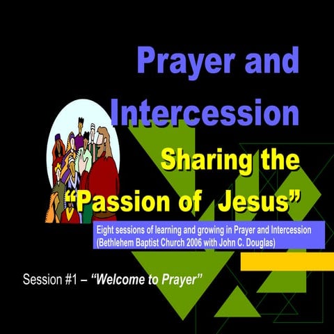 PRAYER & INTERCESSION - a teaching series
