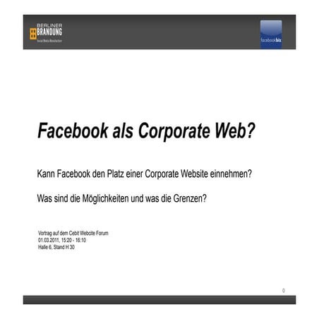 Facebook als Corporate Web? Vortrag CeBit 2011