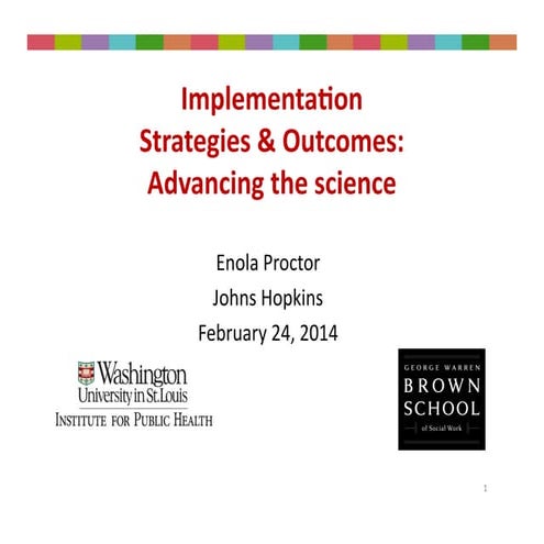 Implementation Strategies & Outcomes: Advancing the Science