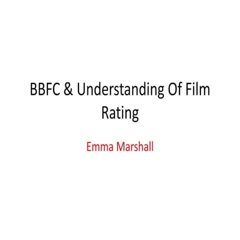 Bbfc &amp; understanding of film rating