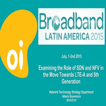 Examining the Role of SDN and NFV in the Move Towards LTE-A and 5th Generation 