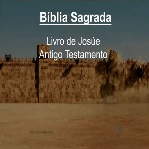Bíblia Sagrada - livro de Josué - slides powerpoint.ppt