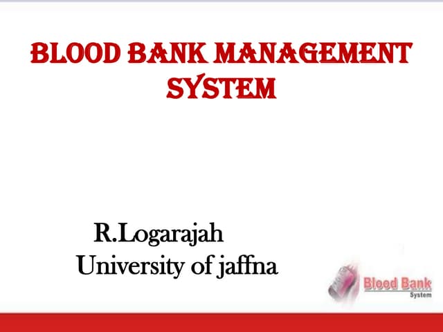 BLOOD BANK SOFTWARE PRESENTATION