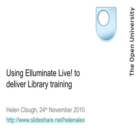 Using Elluminate Live! to deliver Library training 2010