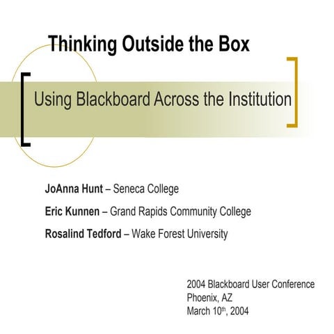 Thinking Outside the Box: Using Blackboard Across the Institution