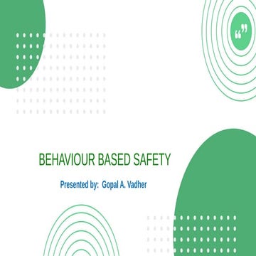 Behaviour based Safety presentation for workplace awareness