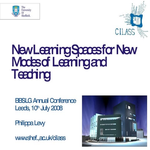 New Learning Spaces for New Modes of Learning and Teaching