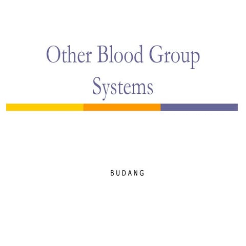OTHER BLOOD GROUP SYSTEMS