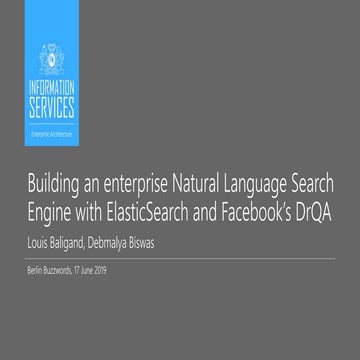 Building an enterprise Natural Language Search Engine with ElasticSearch and ...