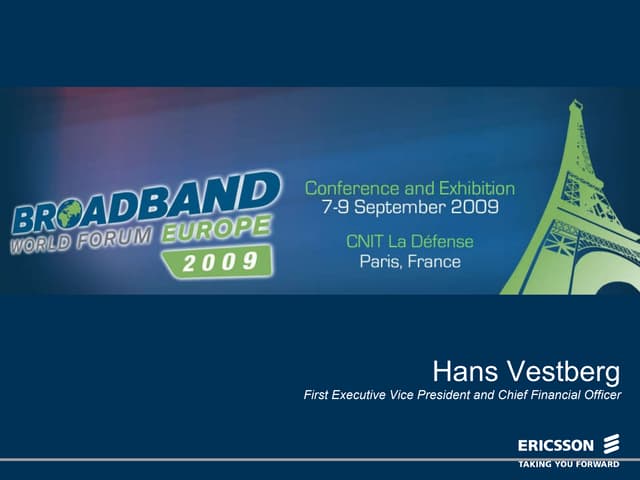 Présentation Hans Vestberg - Broadband World Forum 2009