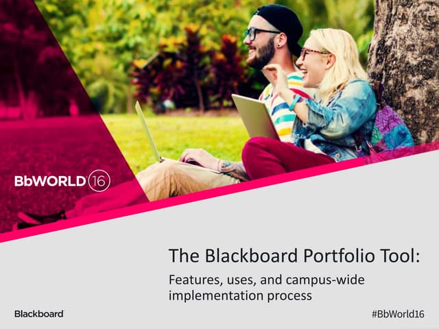 The Blackboard Portfolio tool: Features, uses, and campus-wide implementation process