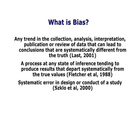 BIAS AND CHANCE AND CONFOUNDING