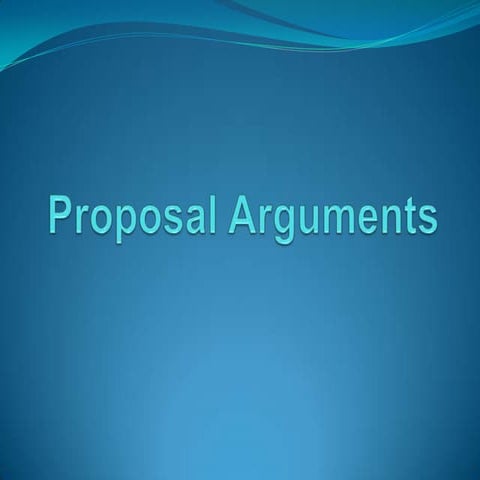 Proposal Arguments