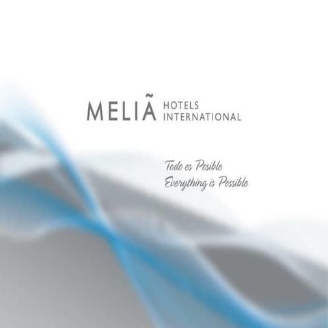 Presentation - Melia Hotels GSO MICE 2016_Updated April16