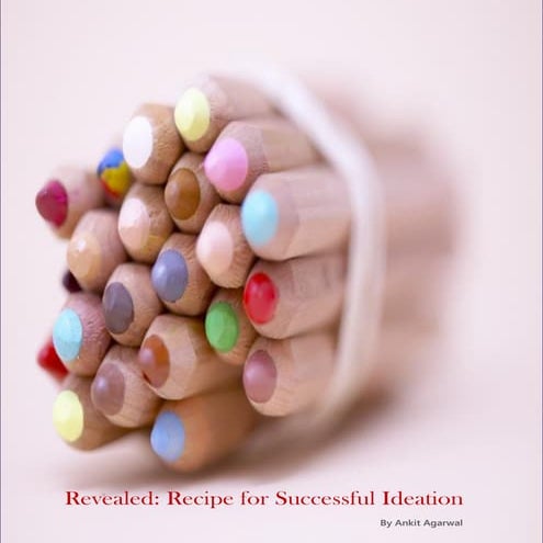 Recipe for Successful Ideation