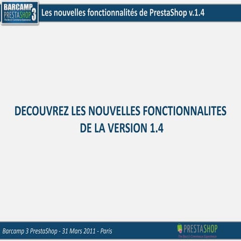 Barcamp 3 PrestaShop - Atelier Découverte de PrestaShop v.1.4