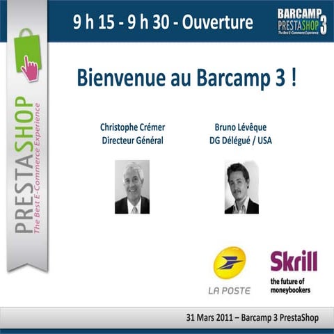 Barcamp 3 PrestaShop - Ouverture