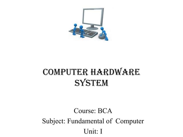 fundamental of  computer-u-1-computer hardware system