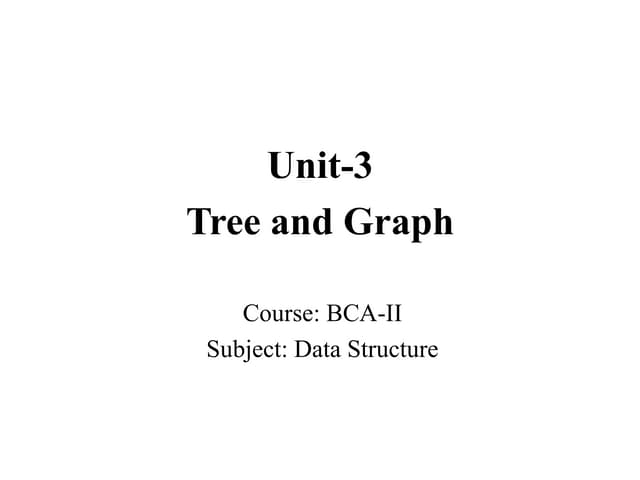 Bca  ii dfs u-3 tree and graph