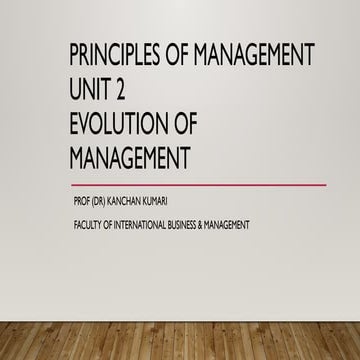 BCA POM UNIT 2 EVOLUTION OF MGMT Dr. Kanchan Pandey.pptx