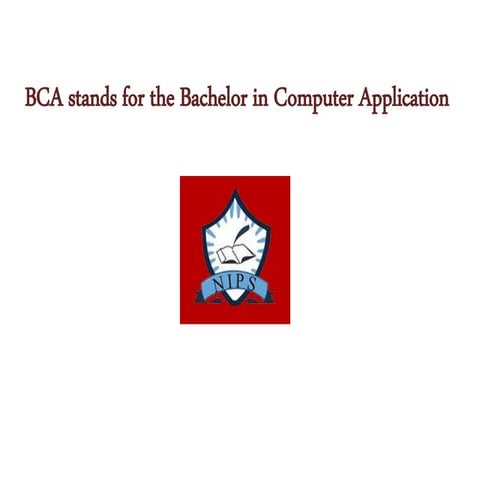 BCA stands for the Bachelor in Computer Application