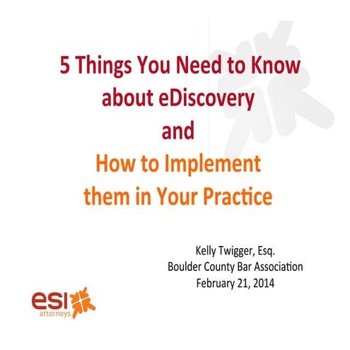5 Key Things to Know About eDiscovery and How to Implement Them in Your Practice