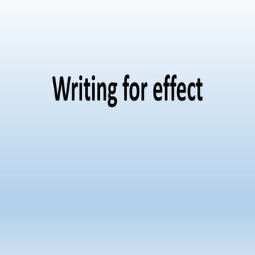 Writing for effect