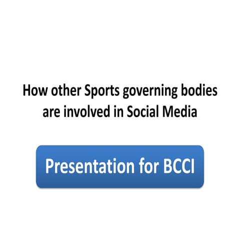 How other Sports governing bodies are involved in Social Media - Lessons for BCCI