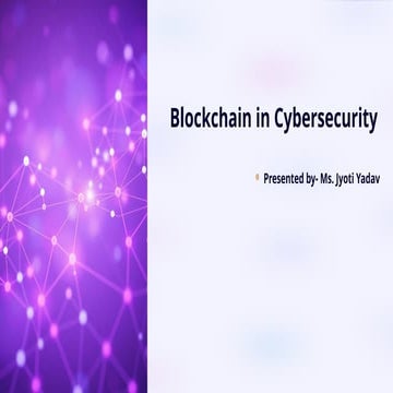 Blockchain Technology + Cyber Security Presentation.pptx