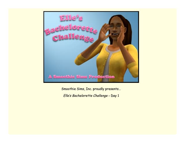 Elle's Bachelorette Challenge - Day 1