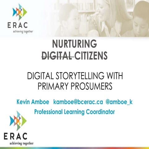 How Are We Assessing what we ask students to show? BC Digital Classroom