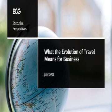 BCG’s Evolution of Travel: Rethinking Business Travel in a Post-Pandemic World