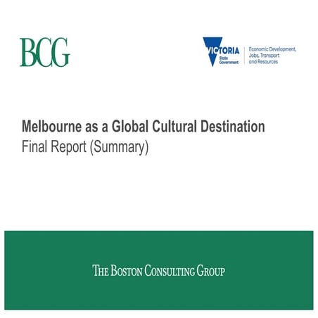 Melbourne as a Global Cultural Destination - BCG