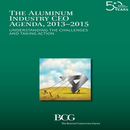 The aluminum industry ceo agenda 2013 - by BCG