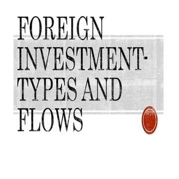 BCH_6.4_international Business_week 4_vartika_FDI.pptx