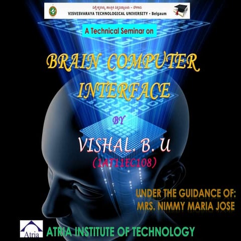 Brain Computer Interface by Vishal B U
