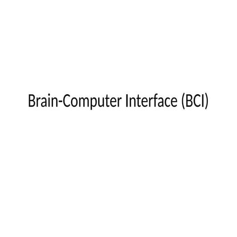 BCI_BCI_Brain computer interface __ppt.pptx