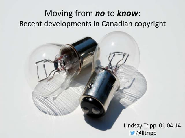 Moving from 'no' to 'know': Recent developments in Canadian copyright