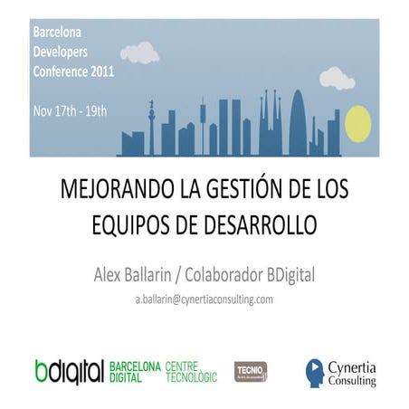 Bcn Dev Conference - Mejorando la gestion de los equipos de desarrollo