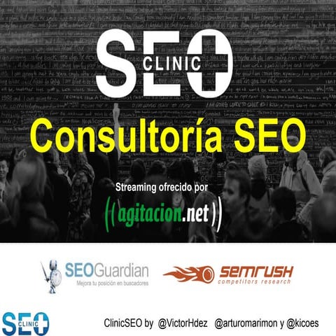 Clinic SEO 2014: Consultoría SEO
