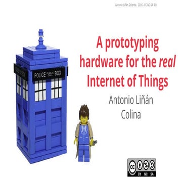 A prototyping hardware for the real Internet of Things