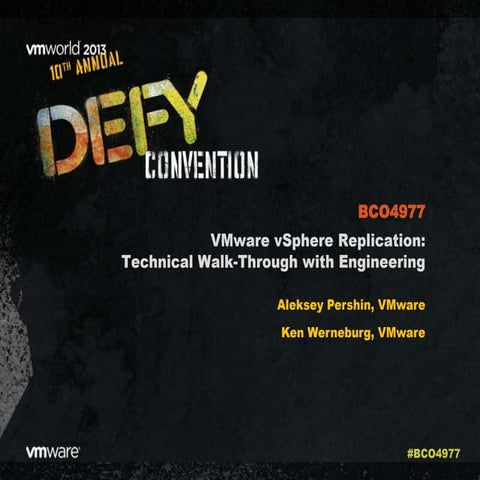 VMworld 2013: VMware vSphere Replication: Technical Walk-Through with Enginee...