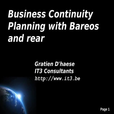 Business Continuity Planning with Bareos and rear (Loadays 2015)