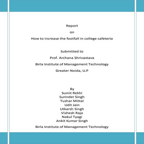 Increasing footfall in cafeteria