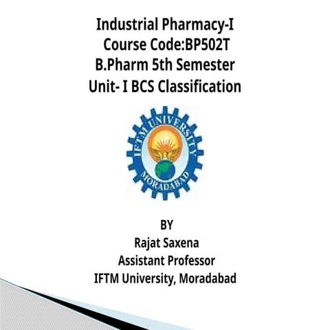Industrial Pharmacy , unit-I  BCS Classification