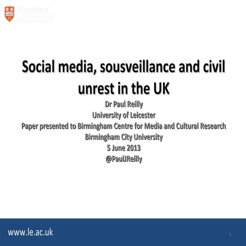 Social media, sousveillance and civil unrest in the United Kingdom
