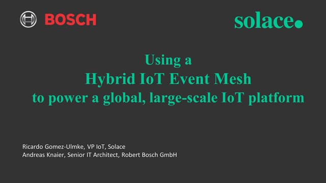 Using a Hybrid IoT Event Mesh to Power a Global, Large-Scale IoT Platform