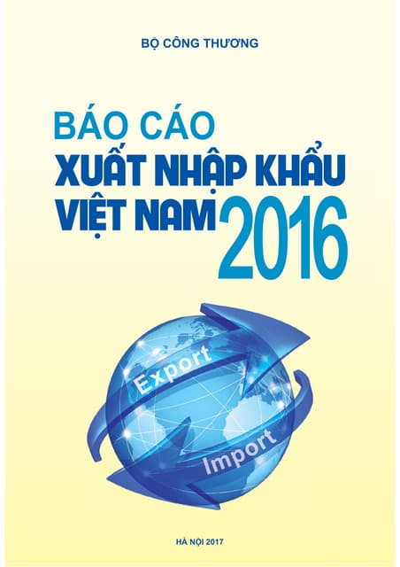 BÁO CÁO XUẤT NHẬP KHẨU VIỆT NAM 2016