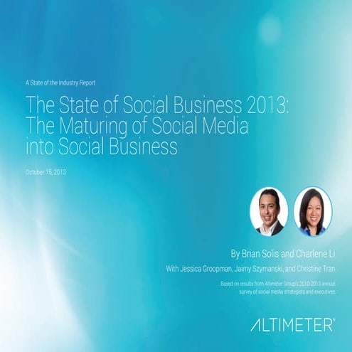 [Report] The State of Social Business 2013: The Maturing of Social Media into...