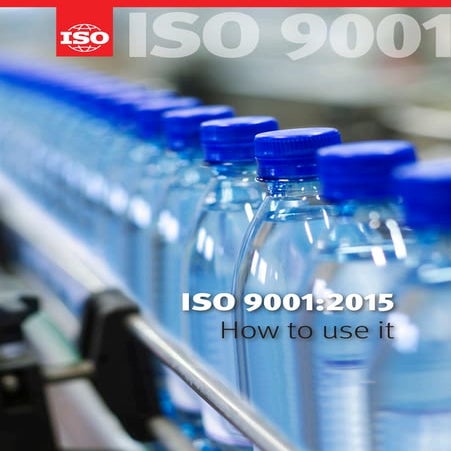 ISO 9001 2015 - How to use it